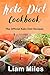 Keto Diet Cookbook by Liam Miles