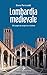 LOMBARDIA MEDIEVALE