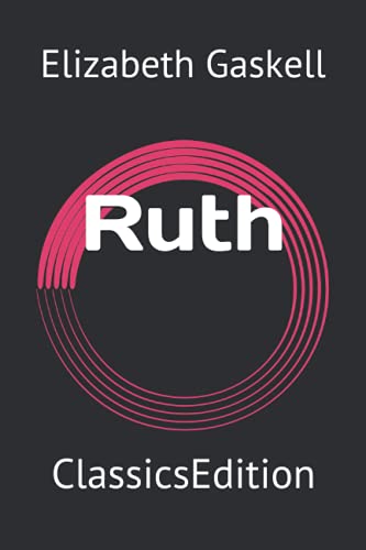 Ruth: ClassicsEdition