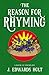 The Reason for Rhyming