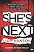She’s Next: a gripping myst...