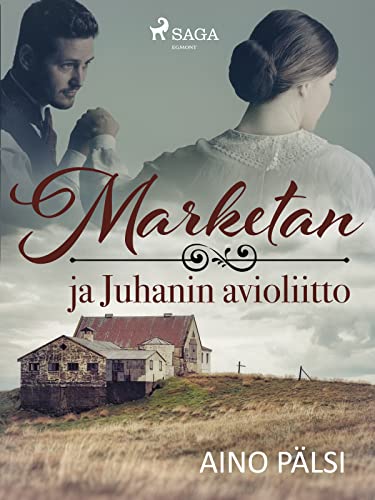 Marketan ja Juhanin avioliitto (Finnish Edition)