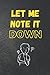 LET ME NOTE IT DOWN: Blank ...