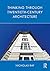 Thinking Through Twentieth-Century Architecture