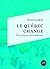 Le Québec change