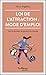 Loi de l'attraction : mode d'emploi (Poches Jouvence) (French Edition)
