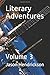 Literary Adventures: Volume 3