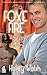 Foxe Fire: A Skyler Foxe LGBT Mystery