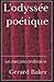 L'odyssée poétique: un méca...