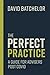 The Perfect Practice: A Guide for Advisers Post Covid