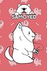 Samoyed Notebook: Cute College Wide Ruled Journal Notebook for School Students, Teen Boys and Girls, Kids, Women for Creative Writing ... (Samoyed Composition Notebooks)