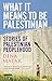 What it Means to be Palestinian by Dina Matar