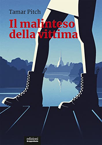 Il malinteso della vittima: Una lettura femminista della cultura punitiva (Italian Edition)