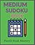 Medium Sudoku Book: Sudoku ...
