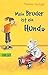 Mein Bruder ist ein Hund by Frank M. Reifenberg
