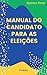 MANUAL DO CANDIDATO PARA AS...