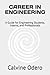 CAREER IN ENGINEERING: A Gu...