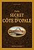Guide secret de la Côte d'O...