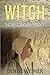 Witch: The Restoration Trilogy, Book Three