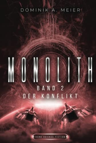 Monolith: Band 2: Der Konflikt (German Edition)