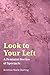 Look To Your Left (Akron Series in Contemporary Poetics)