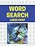 Word Search Large Print by Liz Larsen