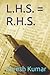 L.H.S. = R.H.S.
