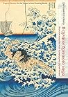 В пучине бренного мира: Японское искусство и его коллекционер Сергей Китаев (Отдельные издания) (Russian Edition)