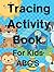 Tracing Activity Book for Kids by Alexandra Thompson