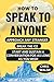 How To Speak To Anyone.: Ap...
