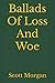 Ballads Of Loss And Woe