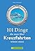 101 Dinge, die man über Kreuzfahrten wissen muss by Klaus Viedebantt