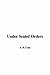 Under Sealed Orders