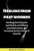 Healing from past wounds: B...