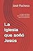 La Iglesia que soñó Jesús: ...
