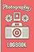 Photography Log Book: A Cin...