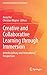 Creative and Collaborative Learning through Immersion: Interdisciplinary and International Perspectives