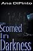 Scorned In Darkness