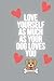 Love yourself as much as yo...