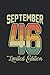 September 46 Limited Editio...