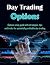 Day Trading Options: Option...