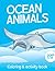 Ocean Animals Activity Book
