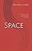 Space: The thing that can u...