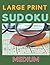 Large Print Sudoku Medium:1...