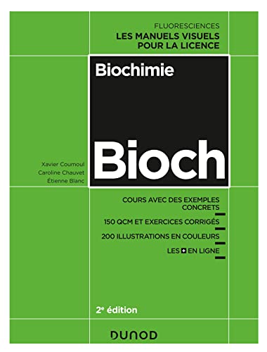 Biochimie - 2e éd.: Cours avec exemples concrets, QCM, exercices corrigés (French Edition)