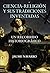 Ciencia-religión y sus tradiciones inventadas: Un recorrido historiográfico
