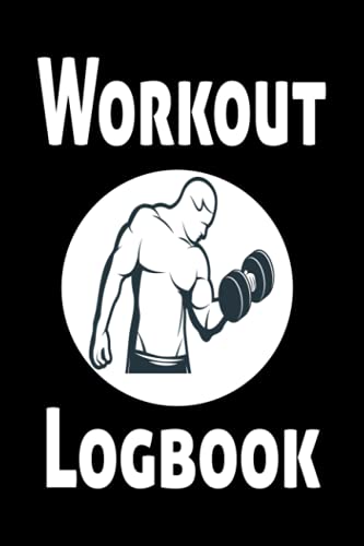 workout logbook: Exercise Notebook and Fitness Journal for Personal Training log book, Weight Lifting and Cardio, Gym Planner for Men and Women (Paperback)