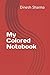 My Colored Notebook