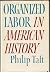 Organized Labor in American...