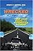 Wrecked by Bruce S. Deming